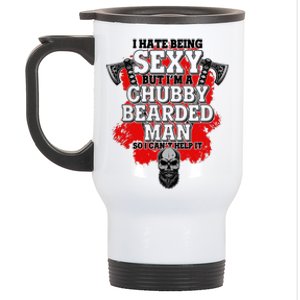 Funny I Hate Being Sexy But Im A Chubby Bearded Man So I CanT Help It Stainless Steel Travel Mug