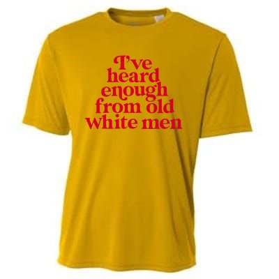 Feminist IVe Heard Enough From Old White Empowerment Cooling Performance Crew T-Shirt