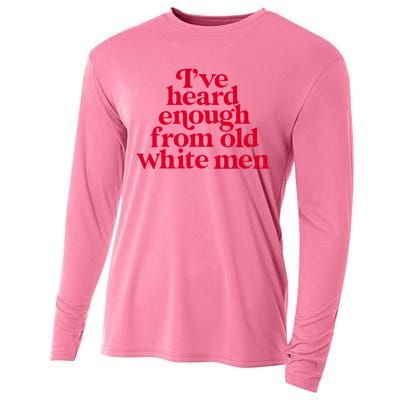 Feminist IVe Heard Enough From Old White Empowerment Cooling Performance Long Sleeve Crew