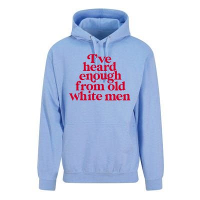 Feminist IVe Heard Enough From Old White Empowerment Unisex Surf Hoodie