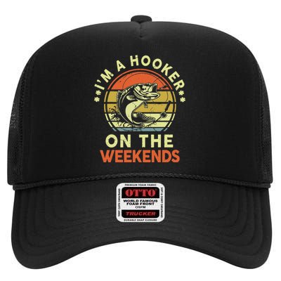 Fishing I'm Hooker On Weekend Fish Pole Funny Bass Dad High Crown Mesh Back Trucker Hat