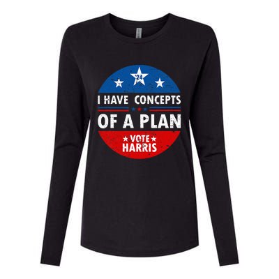 Funny I Have Concepts Of A Plan Harris Walz Waltz 2024 Usa Womens Cotton Relaxed Long Sleeve T-Shirt