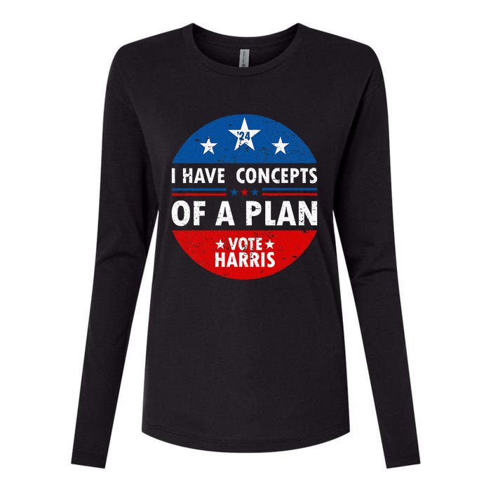 Funny I Have Concepts Of A Plan Harris Walz Waltz 2024 Usa Womens Cotton Relaxed Long Sleeve T-Shirt