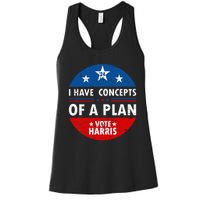 Funny I Have Concepts Of A Plan Harris Walz Waltz 2024 Usa Women's Racerback Tank