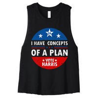 Funny I Have Concepts Of A Plan Harris Walz Waltz 2024 Usa Women's Racerback Cropped Tank