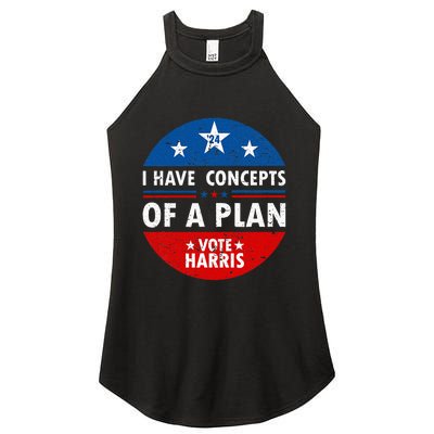 Funny I Have Concepts Of A Plan Harris Walz Waltz 2024 Usa Women's Perfect Tri Rocker Tank