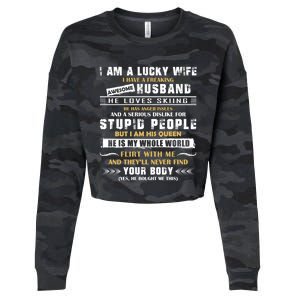 Funny I Have A Freaking Awesome Husband He Loves Skiing Gift Cropped Pullover Crew