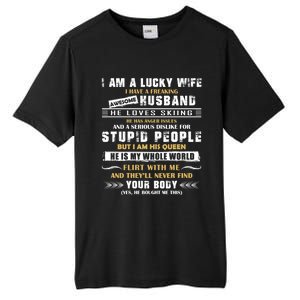 Funny I Have A Freaking Awesome Husband He Loves Skiing Gift Tall Fusion ChromaSoft Performance T-Shirt