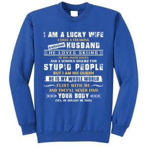 Funny I Have A Freaking Awesome Husband He Loves Skiing Gift Sweatshirt