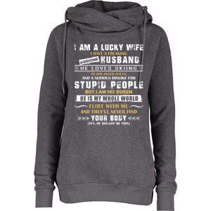 Funny I Have A Freaking Awesome Husband He Loves Skiing Gift Womens Funnel Neck Pullover Hood