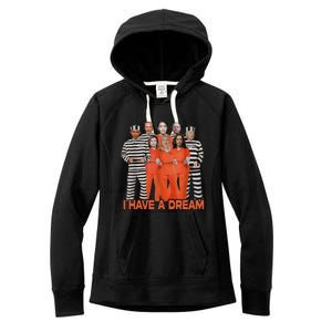 Funny I Have A Dream Women's Fleece Hoodie