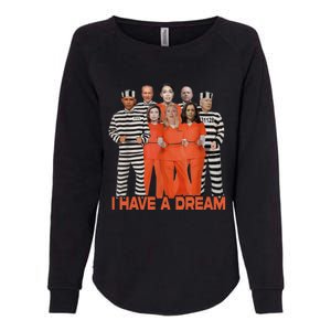 Funny I Have A Dream Womens California Wash Sweatshirt