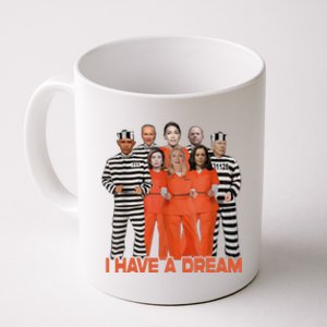 Funny I Have A Dream Coffee Mug