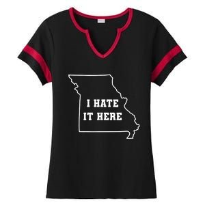 Funny I Hate It Here Missouri Mo State Joke Ladies Halftime Notch Neck Tee