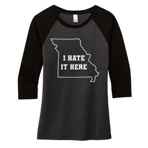 Funny I Hate It Here Missouri Mo State Joke Women's Tri-Blend 3/4-Sleeve Raglan Shirt