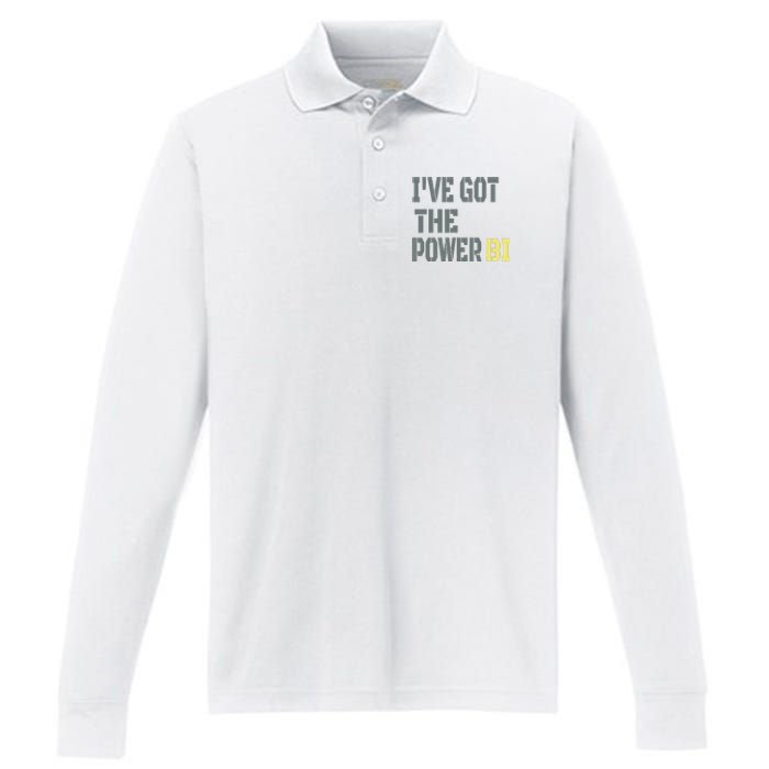 Funny I Have Got The Power Bi Great Performance Long Sleeve Polo