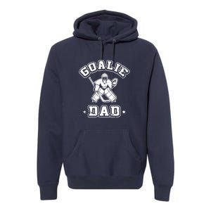 Father Ice Hockey Player Coach Fan Goalie Dad Hockey Sports Premium Hoodie