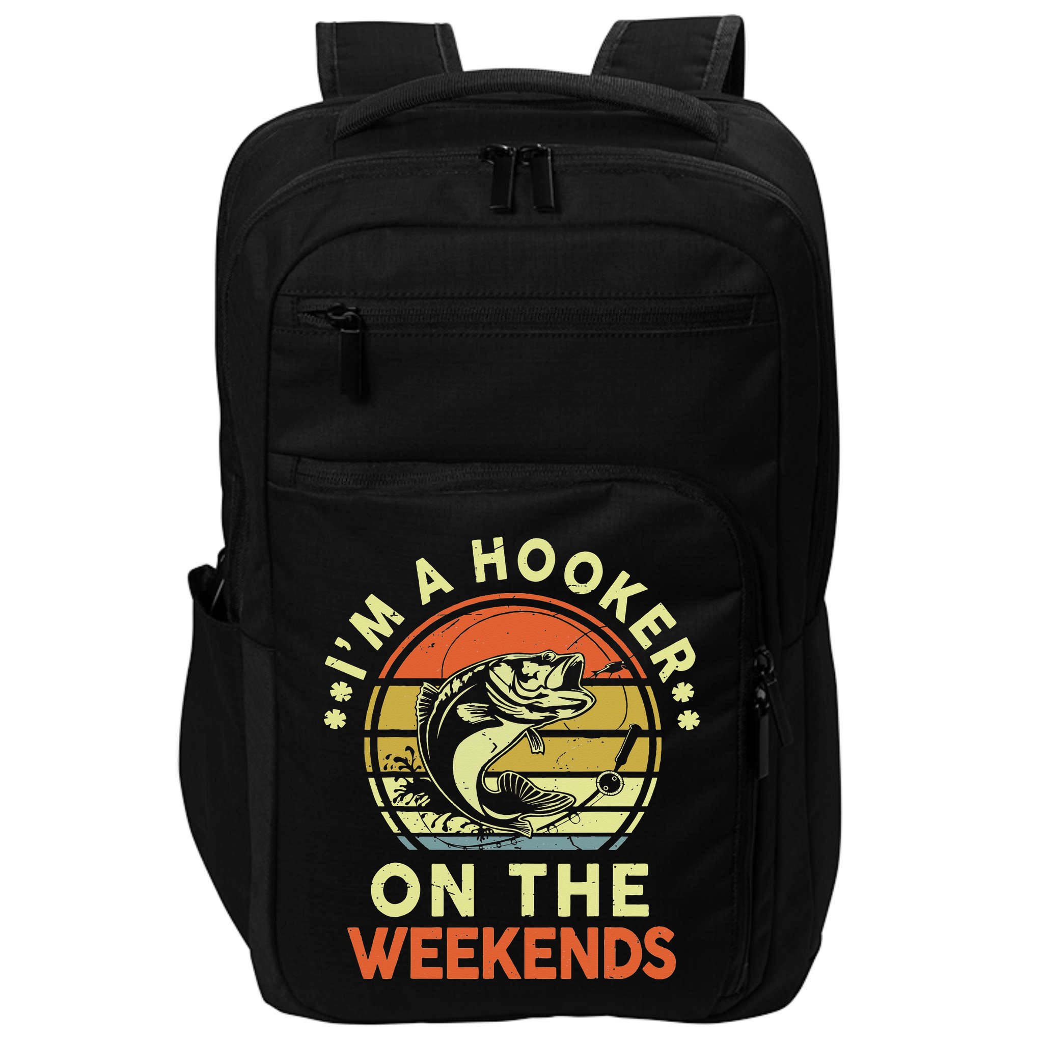 Fishing I'm Hooker On Weekend Fish Pole Impact Tech Backpack