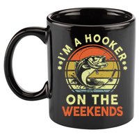 Fishing I'm Hooker On Weekend Fish Pole 11oz C Handle Ceramic Mug