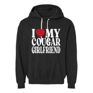 Funny I Heart My GF I Love My Cougar Girlfriend Garment-Dyed Fleece Hoodie