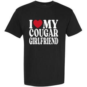 Funny I Heart My GF I Love My Cougar Girlfriend Garment-Dyed Heavyweight T-Shirt