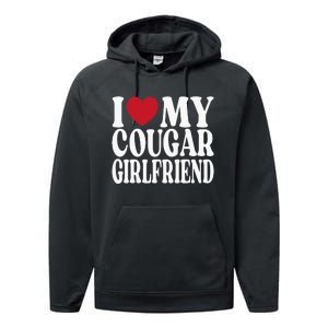 Funny I Heart My GF I Love My Cougar Girlfriend Performance Fleece Hoodie