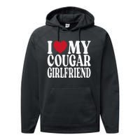 Funny I Heart My GF I Love My Cougar Girlfriend Performance Fleece Hoodie