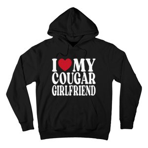 Funny I Heart My GF I Love My Cougar Girlfriend Hoodie