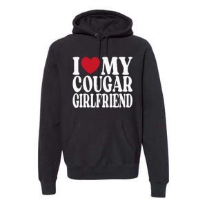 Funny I Heart My GF I Love My Cougar Girlfriend Premium Hoodie