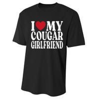 Funny I Heart My GF I Love My Cougar Girlfriend Performance Sprint T-Shirt