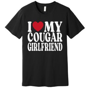 Funny I Heart My GF I Love My Cougar Girlfriend Premium T-Shirt