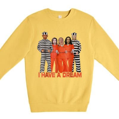 Funny I Have A Dream THE AMERICAN DREAM Premium Crewneck Sweatshirt