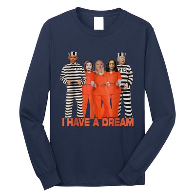 Funny I Have A Dream THE AMERICAN DREAM Long Sleeve Shirt