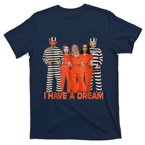 Funny I Have A Dream THE AMERICAN DREAM T-Shirt