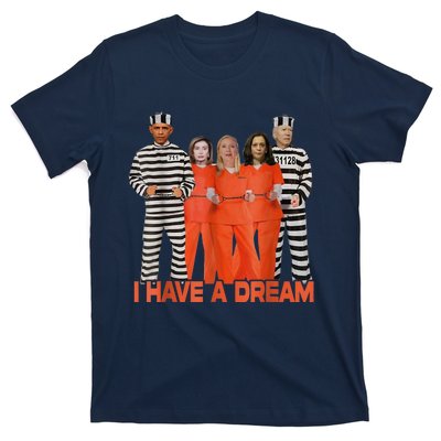 Funny I Have A Dream THE AMERICAN DREAM T-Shirt