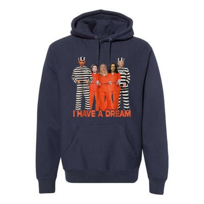 Funny I Have A Dream THE AMERICAN DREAM Premium Hoodie