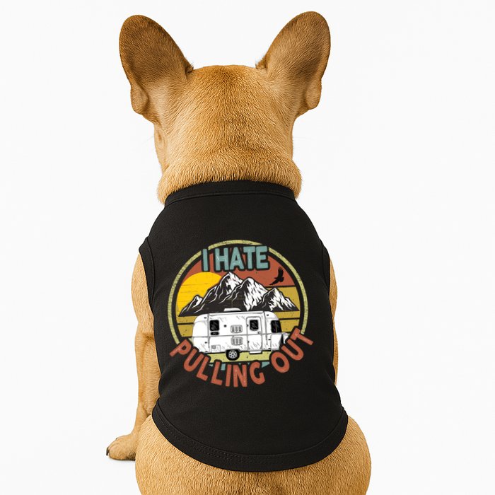 Funny I Hate Pulling Out Retro Vintage Mountains RV Camping Doggie Tank