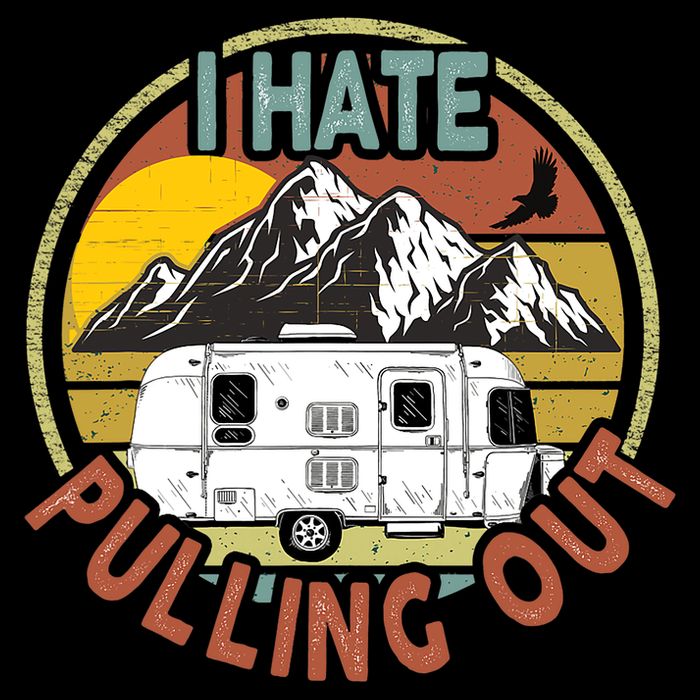 Funny I Hate Pulling Out Retro Vintage Mountains RV Camping Doggie Tank