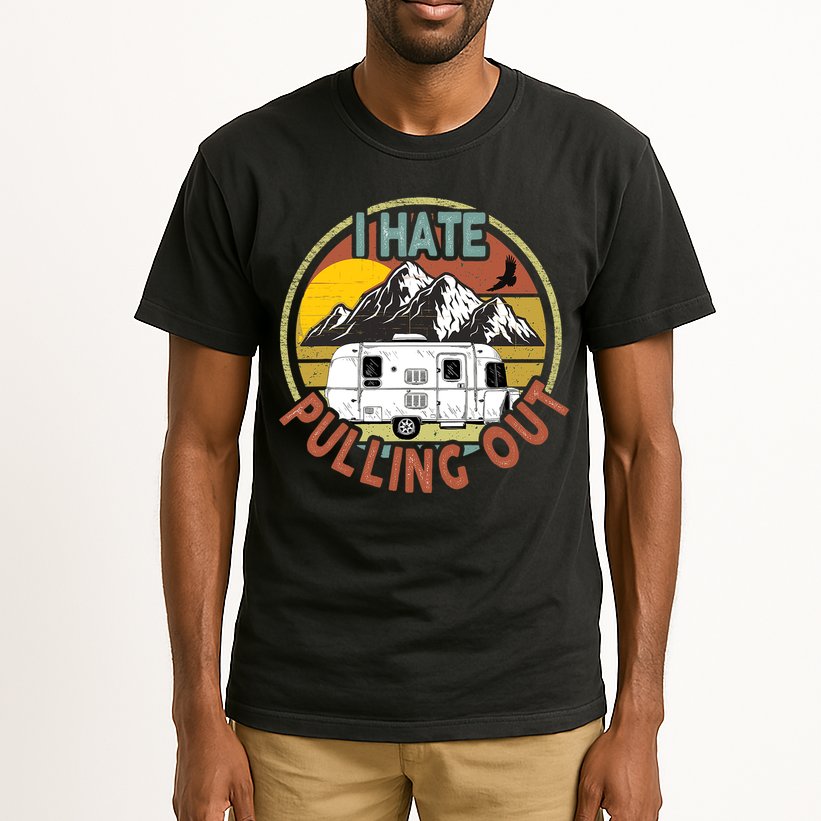 Funny I Hate Pulling Out Retro Vintage Mountains RV Camping Tall T-Shirt