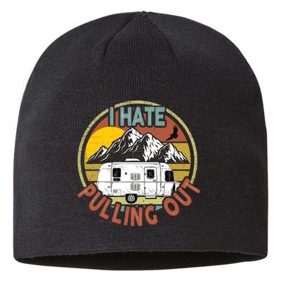 Funny I Hate Pulling Out Retro Vintage Mountains RV Camping Sustainable Beanie