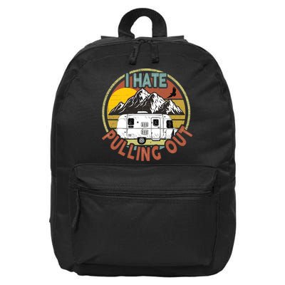 Funny I Hate Pulling Out Retro Vintage Mountains RV Camping 16 in Basic Backpack