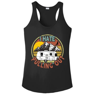 Funny I Hate Pulling Out Retro Vintage Mountains RV Camping Ladies PosiCharge Competitor Racerback Tank