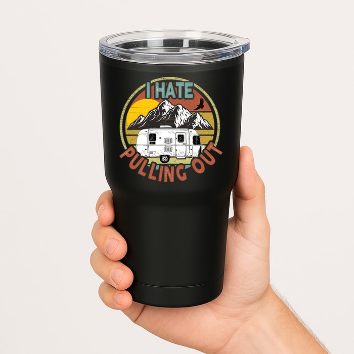 Funny I Hate Pulling Out Retro Vintage Mountains RV Camping Tumbler