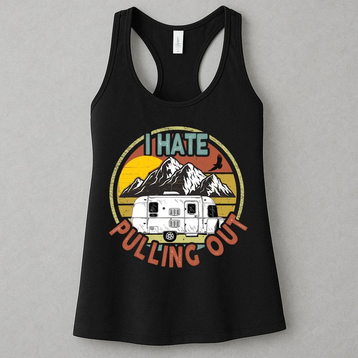 Funny I Hate Pulling Out Retro Vintage Mountains RV Camping Womens Tank Top