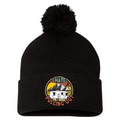 Funny I Hate Pulling Out Retro Vintage Mountains RV Camping Pom Pom 12in Knit Beanie