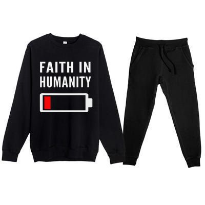 Faith In Humanity Low Battery Pessimistic News Meme Design Premium Crewneck Sweatsuit Set