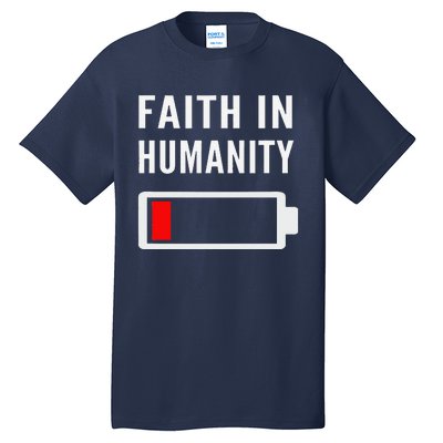 Faith In Humanity Low Battery Pessimistic News Meme Design Tall T-Shirt