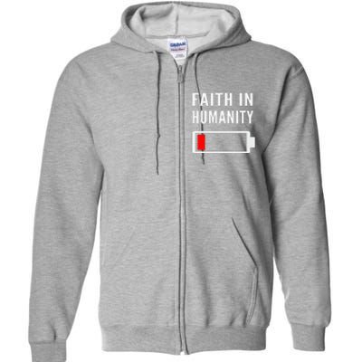 Faith In Humanity Low Battery Pessimistic News Meme Design Full Zip Hoodie