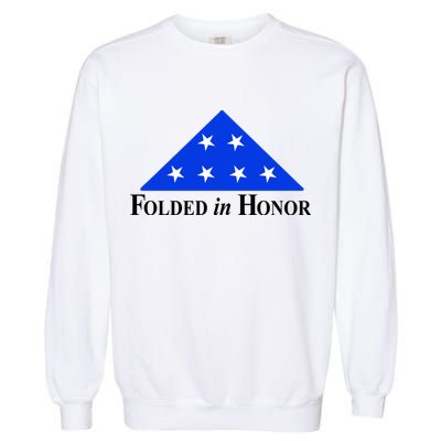 Folded In Honor Garment-Dyed Sweatshirt