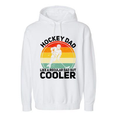 Funny Ice Hockey Dad Retro Novelty For Hockey Player Coach Cute Gift Garment-Dyed Fleece Hoodie